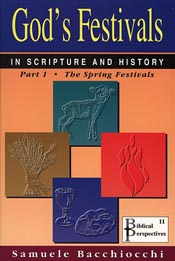 God's Festivals in Scripture and History. Volume I