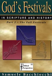 God’s Festivals in Scripture and History. Volume 2